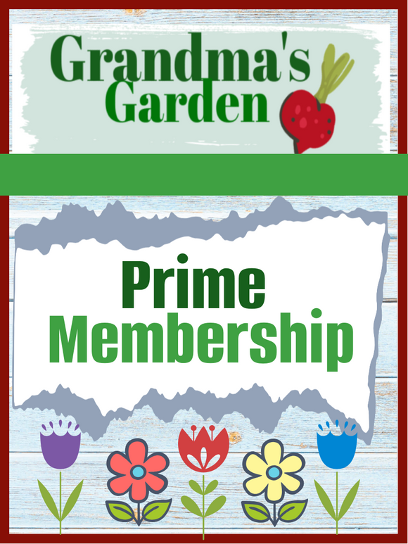 Grandmas Garden Prime Membership