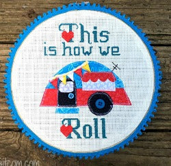 This is How We Roll Cross Stitch Digital Pattern