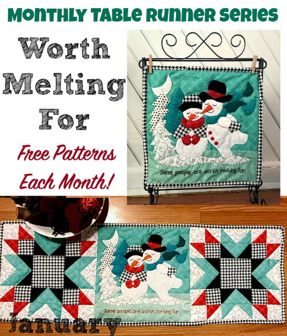 Suzy's Table Runner Series- Worth Melting For